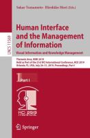 Human Interface and the Management of Information. Visual Information and Knowledge Management Thematic Area, HIMI 2019, Held as Part of the 21st HCI International Conference, HCII 2019, Orlando, FL, USA, July 26–31, 2019, Proceedings, Part I /