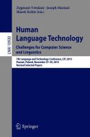 Human Language Technology. Challenges for Computer Science and Linguistics 7th Language and Technology Conference, LTC 2015, Poznań, Poland, November 27-29, 2015, Revised Selected Papers /