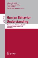 Human behavior understanding third international workshop, HBU 2012, Vilamoura, Portugal, October 7, 2012, Proceedings /