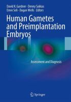 Human gametes and preimplantation embryos assessment and diagnosis /