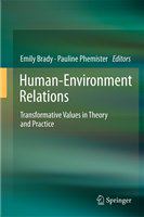 Human-Environment Relations Transformative Values in Theory and Practice /