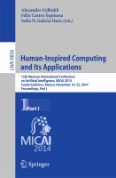 Human-Inspired Computing and its Applications 13th Mexican International Conference on Artificial Intelligence, MICAI2014, Tuxtla Gutiérrez, Mexico, November 16-22, 2014. Proceedings, Part I /