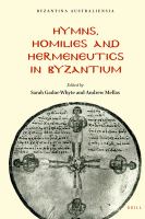 Hymns, homilies and hermeneutics in Byzantium