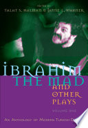 İbrahim the Mad and other plays /