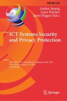 ICT Systems Security and Privacy Protection 36th IFIP TC 11 International Conference, SEC 2021, Oslo, Norway, June 22–24, 2021, Proceedings /
