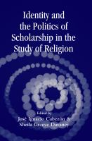 Identity and the politics of scholarship in the study of religion