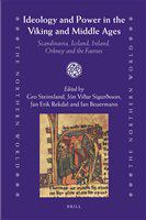 Ideology and power in the Viking and Middle Ages Scandinavia, Iceland, Ireland, Orkney, and the Faeroes /