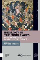 Ideology in the Middle Ages approaches from southwestern Europe /