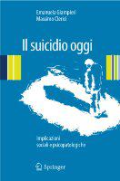 Il suicidio oggi Implicazioni sociali e psicopatologiche /