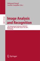 Image Analysis and Recognition 12th International Conference, ICIAR 2015, Niagara Falls, ON, Canada, July 22-24, 2015, Proceedings /