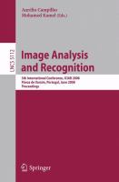 Image Analysis and Recognition 5th International Conference, ICIAR 2008, Póvoa de Varzim, Portugal, June 25-27, 2008, Proceedings /