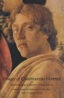 Images of quattrocento Florence : selected writings in literature, history, and art /