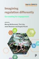 Imagining Regulation Differently : Co-creating for engagement /