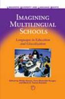 Imagining multilingual schools languages in education and glocalization /