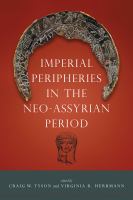Imperial peripheries in the Neo-Assyrian period /