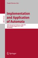 Implementation and Application of Automata 20th International Conference, CIAA 2015, Umeå, Sweden, August 18-21, 2015, Proceedings /