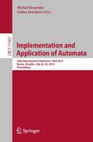 Implementation and Application of Automata 24th International Conference, CIAA 2019, Košice, Slovakia, July 22–25, 2019, Proceedings /