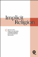 Implicit religion journal of the Centre for the Study of Implicit Religion and Contemporary Spirituality.