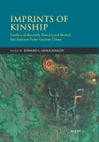 Imprints of kinship : studies of recently discovered bronze inscriptions from ancient China /