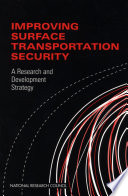 Improving surface transportation security a research and development strategy /