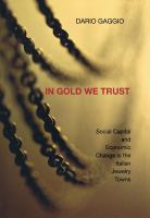 In gold we trust : social capital and economic change in the Italian jewelry towns /