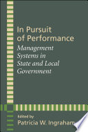 In pursuit of performance management systems in state and local government /