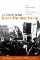 In search of the Black Panther Party new perspectives on a revolutionary movement /