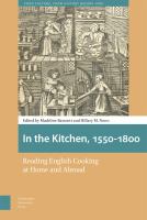 In the kitchen, 1550-1800 : reading English cooking at home and abroad /