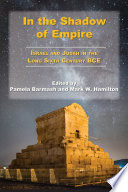 In the shadow of empire Israel and Judah in the long sixth century BCE /