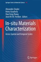 In-situ Materials Characterization Across Spatial and Temporal Scales /