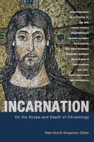 Incarnation : on the scope and depth of Christology /