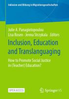 Inclusion, Education and Translanguaging How to Promote Social Justice in (Teacher) Education? /