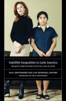 Indelible inequalities in Latin America insights from history, politics, and culture /
