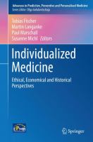 Individualized Medicine Ethical, Economical and Historical Perspectives /