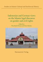 Indonesian and German views on the Islamic legal discourse on gender and civil rights /