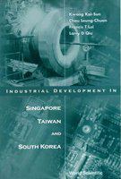 Industrial development in Singapore, Taiwan, and South Korea