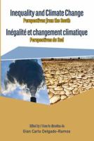 Inequality and climate change : perspectives from the south = Inégalité et changement climatique : perspectives du sud /