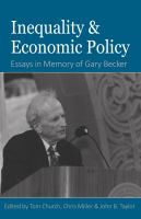 Inequality and economic policy essays in honor of Gary Becker /