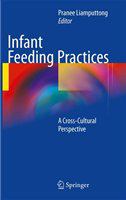 Infant Feeding Practices A Cross-Cultural Perspective /