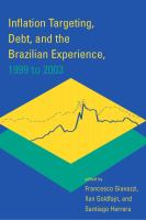 Inflation targeting, debt, and the Brazilian experience, 1999 to 2003