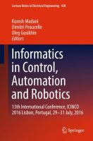 Informatics in Control, Automation and Robotics 13th International Conference, ICINCO 2016 Lisbon, Portugal, 29-31 July, 2016 /