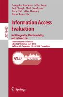 Information Access Evaluation -- Multilinguality, Multimodality, and Interaction 5th International Conference of the CLEF Initiative, CLEF 2014, Sheffield, UK, September 15-18, 2014, Proceedings /