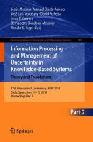 Information Processing and Management of Uncertainty in Knowledge-Based Systems. Theory and Foundations 17th International Conference, IPMU 2018, Cádiz, Spain, June 11-15, 2018, Proceedings, Part II /