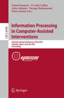 Information Processing in Computer-Assisted Interventions 5th International Conference, IPCAI 2014, Fukuoka, Japan, June 28, 2014 Proceedings /