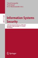 Information Systems Security 14th International Conference, ICISS 2018, Bangalore, India, December 17-19, 2018, Proceedings /