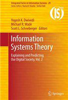 Information Systems Theory Explaining and Predicting Our Digital Society, Vol. 2 /