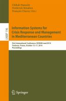 Information Systems for Crisis Response and Management in Mediterranean Countries First International Conference, ISCRAM-med 2014, Toulouse, France, October 15-17, 2014, Proceedings /