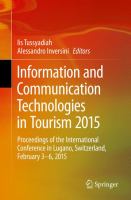 Information and Communication Technologies in Tourism 2015 Proceedings of the International Conference in Lugano, Switzerland, February 3 - 6, 2015 /