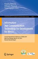 Information and Communication Technology for Development for Africa Second International Conference, ICT4DA 2019, Bahir Dar, Ethiopia, May 28-30, 2019, Revised Selected Papers /