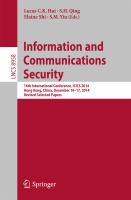 Information and Communications Security 16th International Conference, ICICS 2014, Hong Kong, China, December 16-17, 2014, Revised Selected Papers /